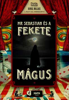 Daniel Wallace - Mr. Sebastian s a Fekete Mgus
