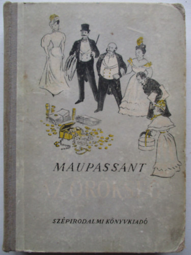 Guy De Maupassant - Az örökség