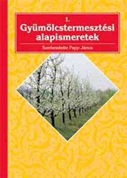 Gymlcstermesztsi alapismeretek 1.