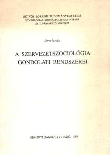 Jvor Istvn - A szervezetszociolgia gondolati rendszerei