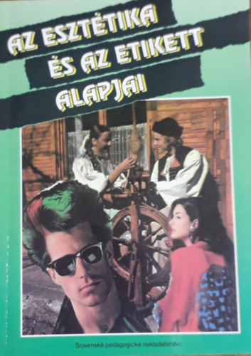 Az esztétika és az etikett alapjai