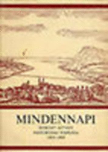 Szauder Jzsefn dr. (szerk), Temesi Alfrd dr. - Mindennapi - Horvt Istvn Pest-budai naplja 1805-1809