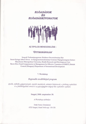 Dr. Pető Éva - Az ápolás menedzselése ' Otthonápolás' (Előadások és előadáskivonatok) Szeged, 2000. szeptember 30.