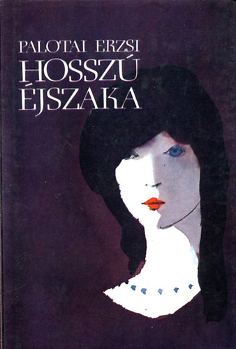Palotai Erzsi - Hossz� �jszaka