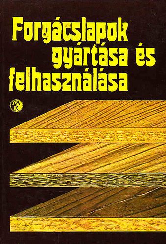 Dr. Hadnagy Jzsef - Forgcslapok gyrtsa s felhasznlsa