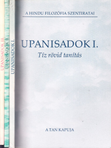 Upanisadok I-III. (A hindu filozfia szentiratai)