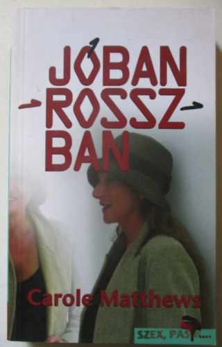 Carole Matthews - Jban-rosszban