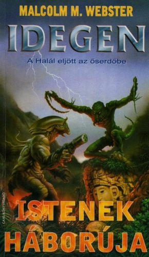 Malcolm M. Webster - Istenek háborúja