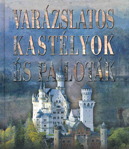 Reviczky Bla  (szerk.) - Varzslatos kastlyok s palotk