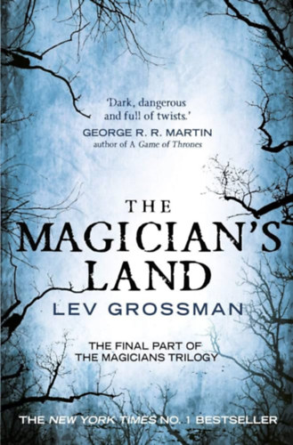 Lev Grossman - The Magician's Land