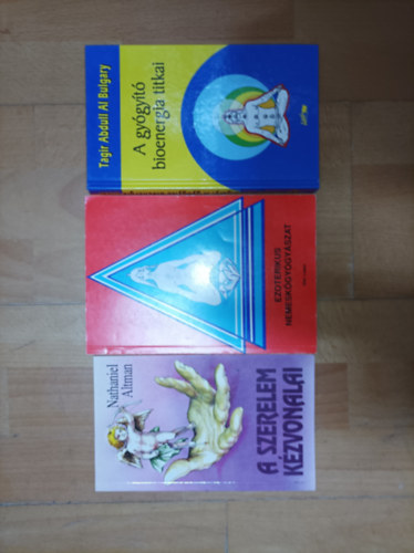 Nathaniel Altman, Tagir Abdull Al Bulgary Elke Lopes - 3 spiritu�lis k�nyv: A szerelem k�zvonalai, Ezoterikus nemesk�gy�gy�szat, A gy�gy�t� bioenergia titkai
