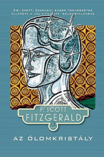 Francis Scott Fitzgerald - Az lomkristly s egyb rsok