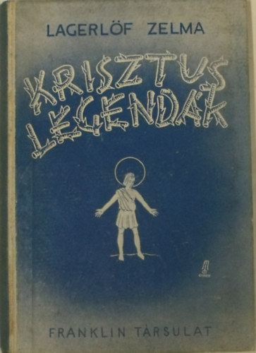Lagerlf Zelma - Krisztus-legendk