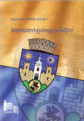 Szekeres Attila Istvn - Sepsiszentgyrgy jelkpei