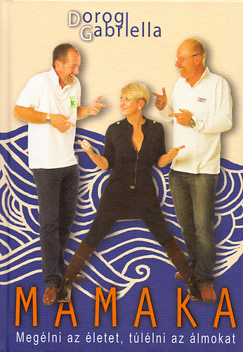 Dorogi Gabriella - Mamaka