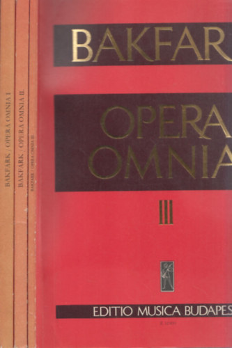 Bakfark Blint Valentinus Bakfark - Opera Omnia I-III.