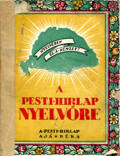 Kosztolnyi Dezs  (szerk.) - A Pesti Hrlap nyelvre