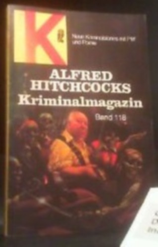 Alfred Hitchcock - Alfred Hitchcock KriminalMagazin Band 118