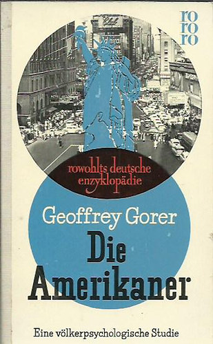 Goeffrey Gorer - Die Amerikaner - Eine v�lkerpsychologische Studie