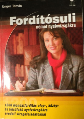 Unger Tam�s - Ford�t�suli n�met nyelvvizsg�kra