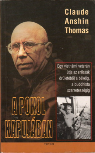 Claude Anshin Thomas - A pokol kapujban