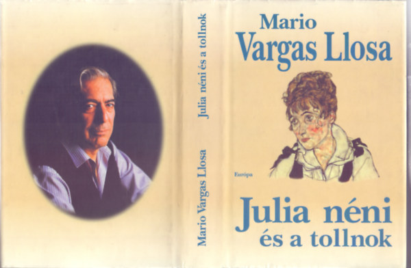 Mario Vargas Llosa - Julia néni és a tollnok (La tía Julia y el escribidor)