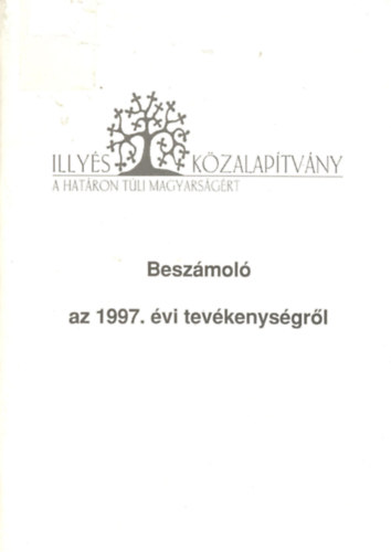 Beszmol az Illys Kzalaptvny 1997.vi tevkenysgrl