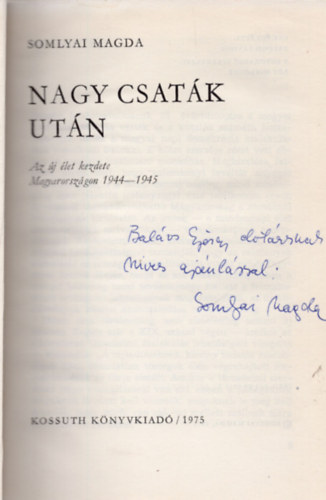 Somlyai Magda - Nagy csatk utn 1944-1945