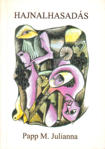 Papp M. Julianna - Hajnalhasads