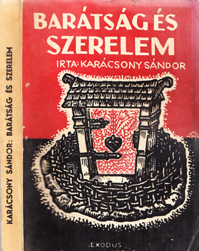 Karcsony Sndor - Bartsg s szerelem (III. bvtett kiads)