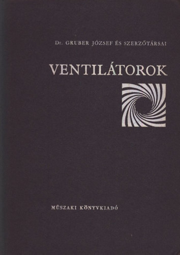 Dr. Gruber J�zsef �s sz.t�rsai - Ventil�torok