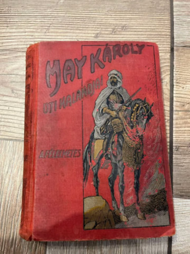 May K�roly - A f�lelmetes (May K�roly �ti kalandjai)