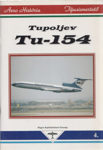 Magyar Replstrtneti Trsasg - Tupoljev Tu-154 (4.)