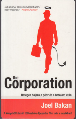 Joel Bakan - The corporation-Beteges hajsza a pnz s a hatalom utn
