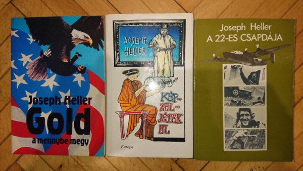 3 db Joseph heller knyv: Gold a mennybe megy, Kpzeljtek el, A 22-es csapdja