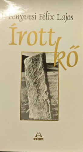 Fenyvesi F�lix Lajos - �rott k�