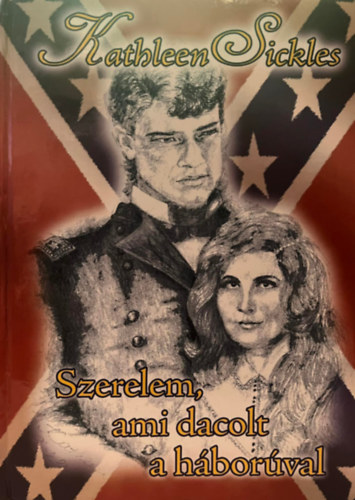 Kathleen Sickles - Szerelem, ami dacolt a háborúval