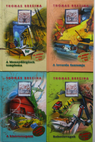 Thomas Brezina - Tigris kommand 1-4 (A mennydrgsek temploma, Robotlovagok, A ksrtetrepl, A lovarda fantomja)