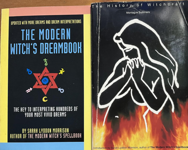 Montague Summers Sarah Lyddon Morrison - 2db Boszork�ny k�tet: 1. The history of witchcraft 2. The modern witch's dreambook - A boszork�nys�g t�rt�nete, A modern boszork�nyok �lomk�nyve