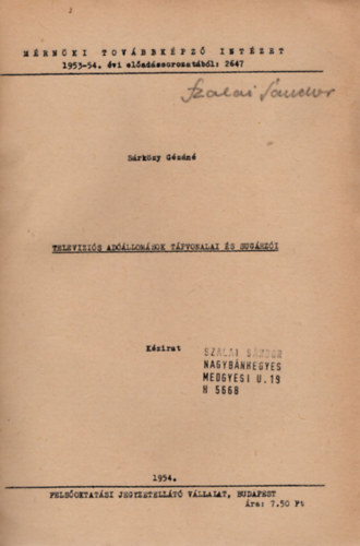 Srkzy Gzn - Televzis adllomsok tpvonalai s sugrzi- Mrnki Tovbbkpz Intzet 1953-54. vi eladssorozatbl