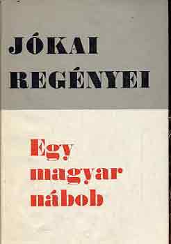 J�kai M�r - Egy magyar n�bob