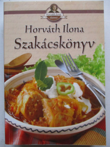 Horv�th Ilona - Horv�th Ilona Szak�csk�nyv