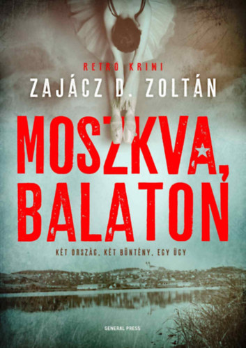 Zajcz D. Zoltn - Moszkva, Balaton