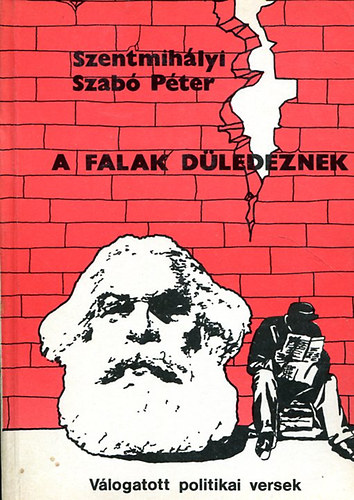 Szentmih�lyi Szab� P�ter - A falak d�ledeznek