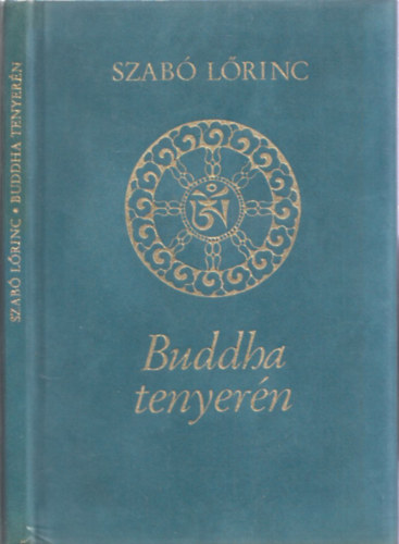 Szab� L�rinc - Buddha tenyer�n - A k�lt� keleti t�m�j� versei (n�vresz�l� p�ld�ny)