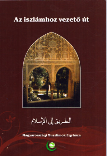 Dr. Mohammad Suleiman - Az iszl�mhoz vezet� �t