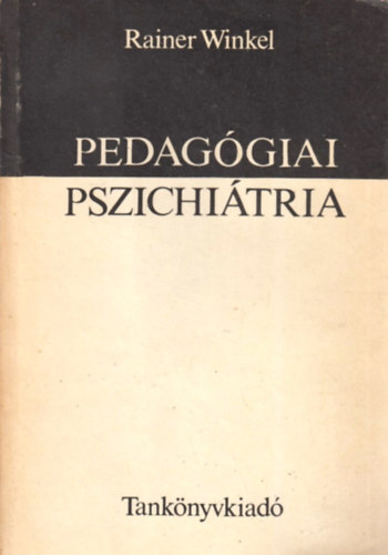 Rainer Winkel - Pedag�giai pszichi�tria