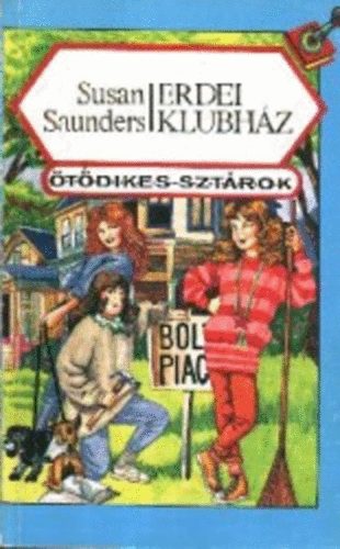 Susan Saunders - Erdei klubhz (tdikes sztrok)
