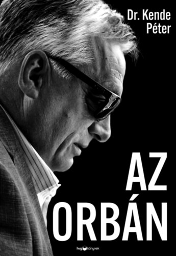 Dr. Kende P�ter - Az Orb�n
