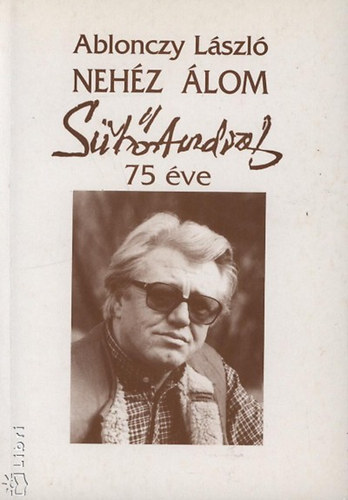 Ablonczy Lszl - Nehz lom-St Andrs 70 ve